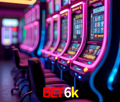 bet6k Plataforma Oficial
